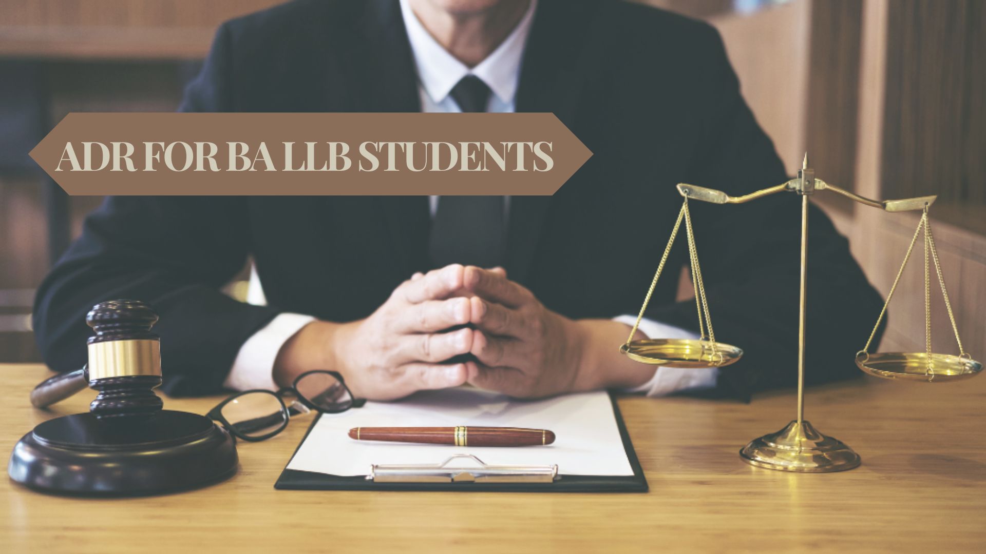 ADR for BA LLB Students: Career Paths and Opportunities