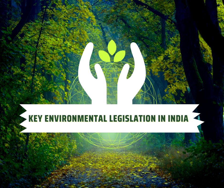 Key environmental legislation in India