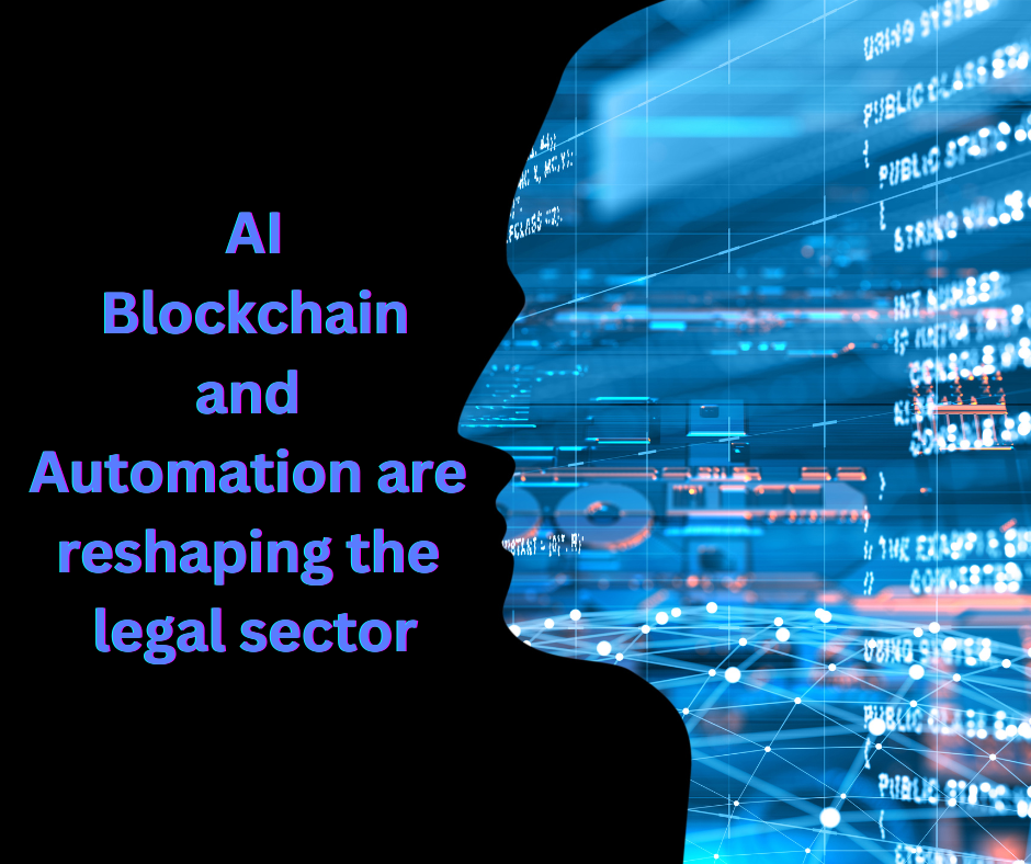 AI, Blockchain and Automation are reshaping the legal sector