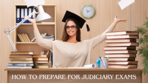 how to prepare for judiciary exams