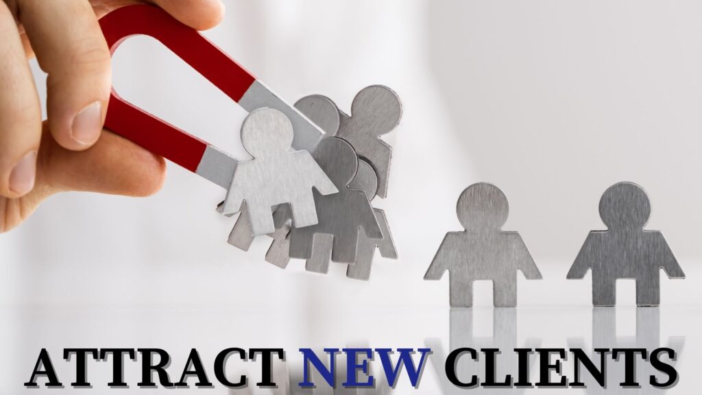 Expanding reach and attract new clients